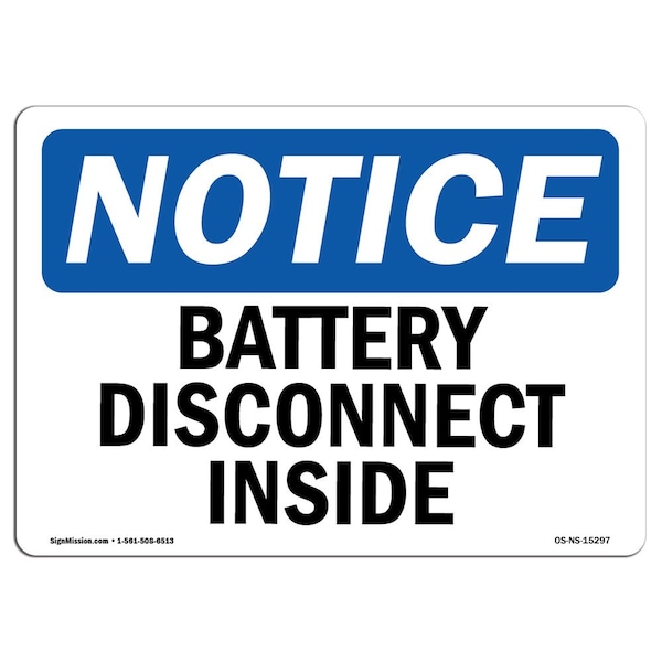 Safety Sign, OSHA Notice, 3.5" Height, NOTICE Battery Disconnect Inside Sign, Landscape, 10PK